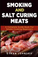 Smoking And Salt Curing Meats