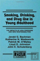 Smoking, Drinking, And Drug Use In Young Adulthood