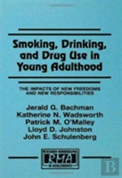 Smoking, Drinking, And Drug Use In Young Adulthood