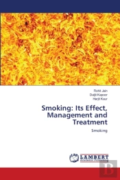 Smoking: Its Effect, Management And Treatment