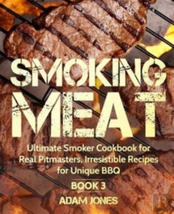 Bertrand.pt - Smoking Meat: Ultimate Smoker Cookbook F