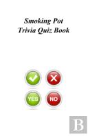Smoking Pot Trivia Quiz Book