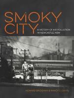 Smoky City: A History Of Air Pollution In Newcastle, Nsw