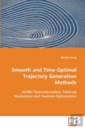 Smooth And Time-Optimal Trajectory Generation Methods