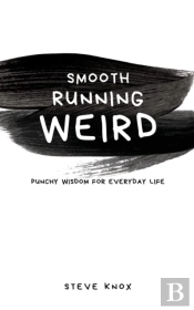 Smooth Running Weird