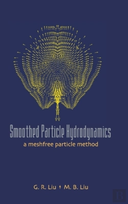 Bertrand.pt - Smoothed Particle Hydrodynamics: A Meshfree Particle Method