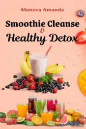 Smoothie Cleanse & Healthy Detox