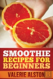 Smoothie Recipes For Beginners