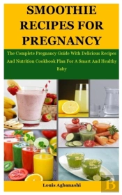 Smoothie Recipes For Pregnancy