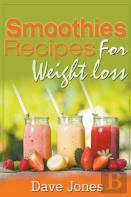 Smoothies Recipes For Weight Loss