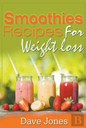 Smoothies Recipes For Weight Loss