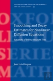 Smoothing And Decay Estimates For Nonlinear Diffusion Equations