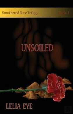 Bertrand.pt - Smothered Rose Trilogy Book 2: Unsoiled
