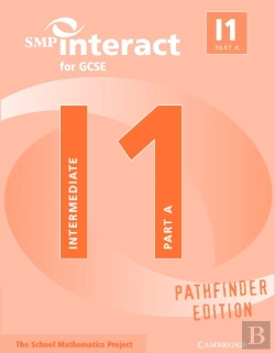 Bertrand.pt - Smp Interact For Gcse Book I1 Part A Pathfinder Edition