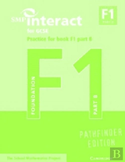 Bertrand.pt - Smp Interact For Gcse Practice For Book F1 Part B Pathfinder Edition