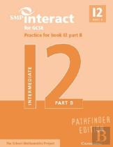 Smp Interact For Gcse Practice For Book I2 Part B Pathfinder Edition
