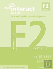 Smp Interact For Gcse Teacher'S Guide To Book F2 Part B Pathfinder Edition