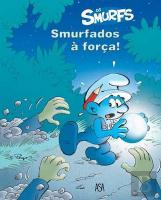 Smurfados à Força!