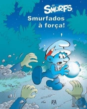Smurfados à Força!