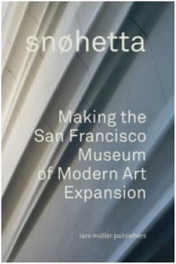 Bertrand.pt - Sn Hetta Making The San Francisco Museum Of Modern Art Expansion /Anglais