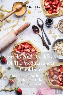 Bertrand.pt - Snacks And Breakfasts Of The Mediterranean Cookbook