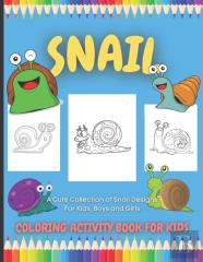 Snail Coloring Activity Book For Kids