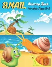 Snail Coloring Book For Kids Ages 2-5