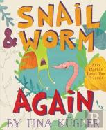 Snail & Worm Again