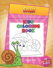Snail Kids Coloring Book Ages 4 - 8