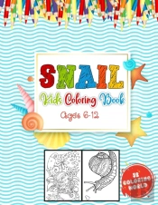 Snail Kids Coloring Book Ages 6 - 12
