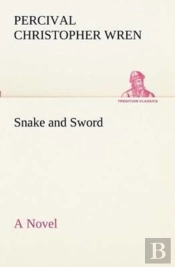 Snake And Sword A Novel