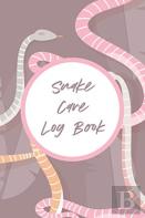 Snake Care Log Book