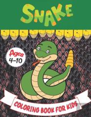 Snake Coloring Book For Kids Ages 4-10