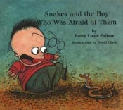 Snakes And The Boy Who Was Afraid Of Them