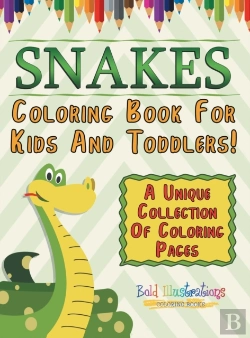 Bertrand.pt - Snakes Coloring Book For Kids And Toddlers! A Unique Collection Of Coloring Pages