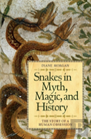 Snakes In Myth, Magic, And History