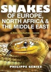 Snakes Of Europe, North Africa And The Middle East