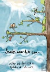 Snakes Wear Hats And...