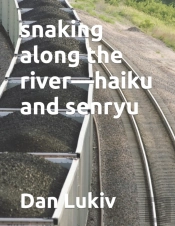 Snaking Along The River-Haiku And Senryu