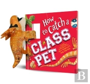 Snap & Snuggle: How To Catch A Class Pet