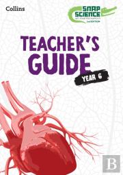 Snap Science Teacherâ€™S Guide Year 6