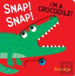 Snap! Snap! Iâ€™M A Crocodile!