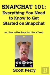 Snapchat 101