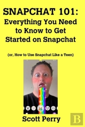 Snapchat 101