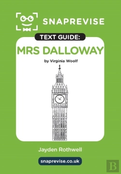 Bertrand.pt - Snaprevise Mrs Dalloway Text Guide For English Literature