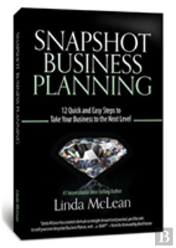 Bertrand.pt - Snapshot Business Planning: 12 Quick And Easy Steps To Take Your Business To The Next Level