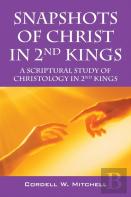 Snapshots Of Christ In 2nd Kings