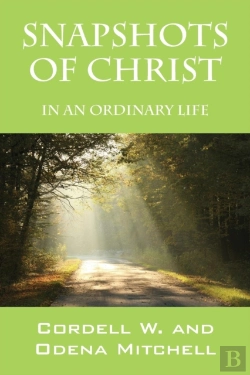 Bertrand.pt - Snapshots Of Christ: In An Ordinary Life