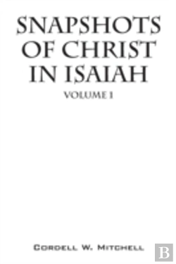 Bertrand.pt - Snapshots Of Christ In Isaiah: Volume 1