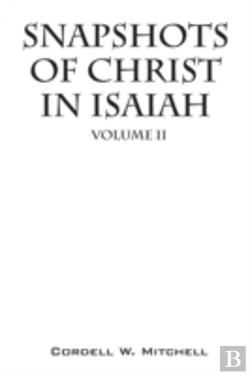 Bertrand.pt - Snapshots Of Christ In Isaiah: Volume Ii